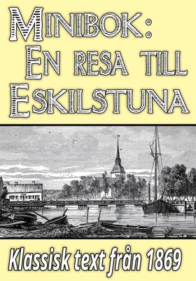 Minibok: Ett besök i Eskilstuna år 1869 – Återu