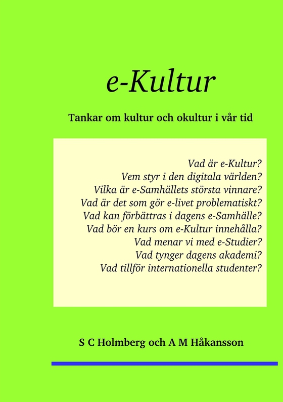 e-Kultur: Tankar om kultur och okultur i vår tid