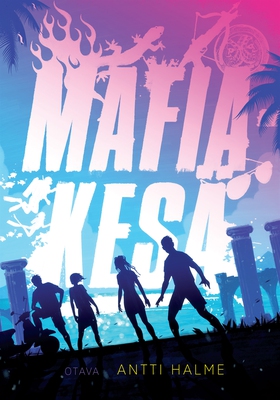 Mafiakesä (e-bok) av Antti Halme