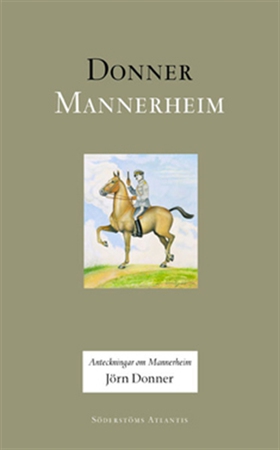 Anteckningar om Mannerheim (e-bok) av Jörn Donn