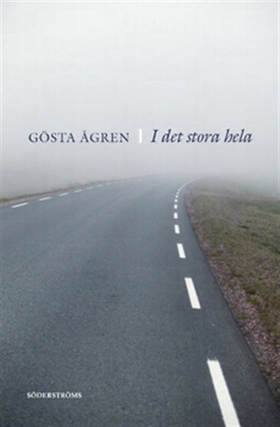 I det stora hela (e-bok) av Gösta Ågren