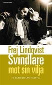 Svindlare mot sin vilja