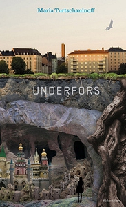 Underfors (e-bok) av Maria Turtschaninoff