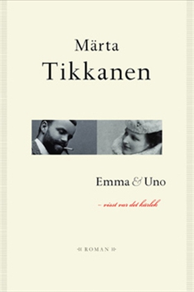 Emma & Uno (e-bok) av Märta Tikkanen