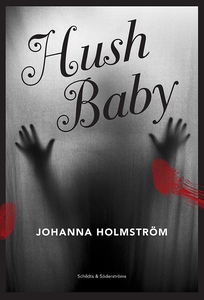 Hush Baby (e-bok) av Johanna Holmström