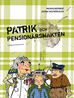 Patrik och pensionärsmakten (e-bok) av Malin Kl