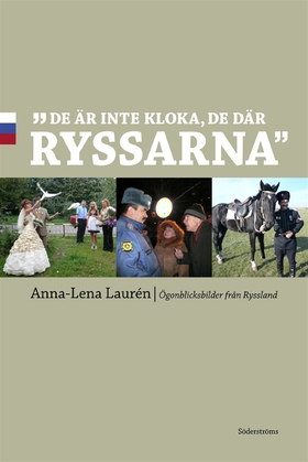 De är inte kloka, de där ryssarna (e-bok) av An