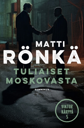 Tuliaiset Moskovasta (e-bok) av Matti Rönkä