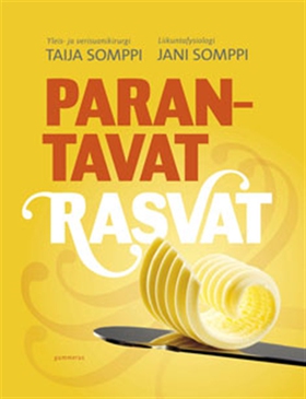 Parantavat rasvat (e-bok) av Taija Somppi, Jani