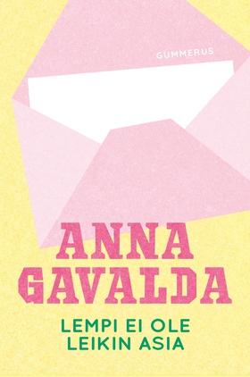 Lempi ei ole leikin asia (e-bok) av Anna Gavald