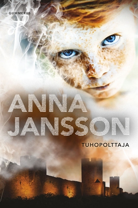 Tuhopolttaja (e-bok) av Anna Jansson