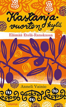 Kastanjavuorten kylä (e-bok) av Anneli Vainio
