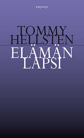 Elämän lapsi (e-bok) av Tommy Hellsten