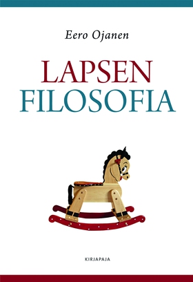 Lapsen filosofia (e-bok) av Eero Ojanen