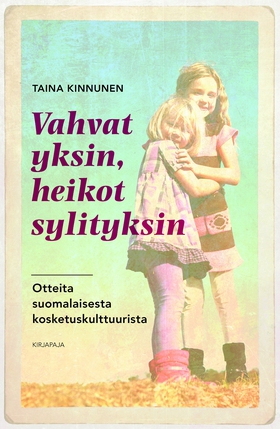 Vahvat yksin, heikot sylityksin (e-bok) av Tain