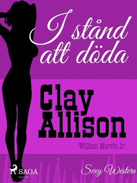 I stånd att döda (e-bok) av Clay Allison, Willi