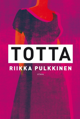 Totta (e-bok) av Riikka Pulkkinen