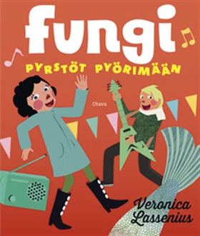 Fungi (e-bok) av Veronica Lassenius