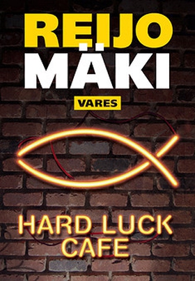 Hard Luck Cafe (e-bok) av Reijo Mäki