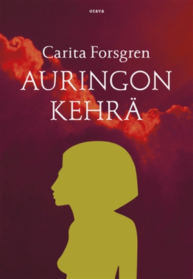 Auringon kehrä (e-bok) av Carita Forsgren