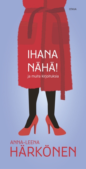 Ihana nähä! (e-bok) av Anna-Leena Härkönen