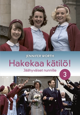 Hakekaa kätilö! 3 (e-bok) av Jennifer Worth