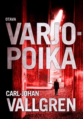 Varjopoika (e-bok) av Carl-Johan Vallgren