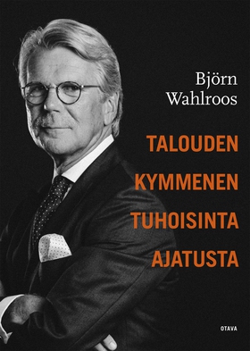 Talouden kymmenen tuhoisinta ajatusta (e-bok) a