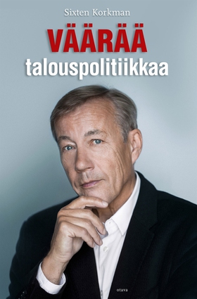 Väärää talouspolitiikkaa (e-bok) av Sixten Kork