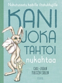 Kani joka tahtoi nukahtaa