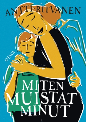 Miten muistat minut (e-bok) av Antti Ritvanen