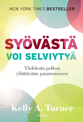 Syövästä voi selviytyä (e-bok) av Kelly A. Turn