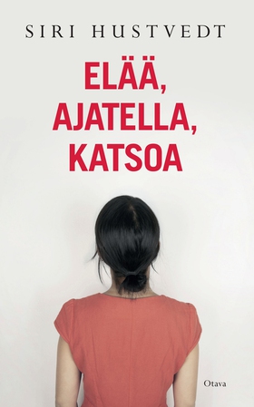 Elää, ajatella, katsoa (e-bok) av Siri Hustvedt