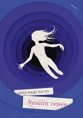 Syvään veteen (e-bok) av Anne-Maija Aalto