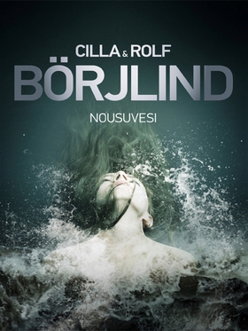 Nousuvesi (e-bok) av Rolf Börjlind, Cilla Börjl