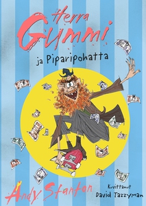 Herra Gummi ja Piparipohatta (e-bok) av Andy St
