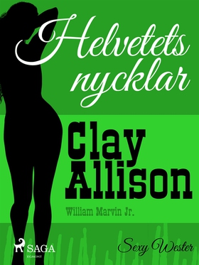 Helvetets nycklar (e-bok) av Clay Allison, Will