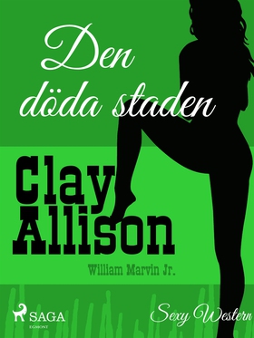 Den döda staden (e-bok) av Clay Allison, Willia