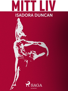 Mitt liv (e-bok) av Isadora Duncan