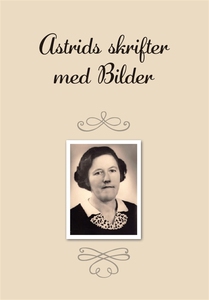 Astrids skrifter med Bilder (e-bok) av Paul Val
