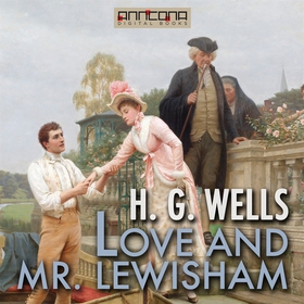 Love and Mr Lewisham (ljudbok) av H. G. Wells