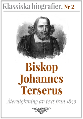 Biskop Johannes Terserus – Återutgivning av tex