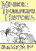 Minibok: Te-odlingens historia – Återutgivning av text från 1871