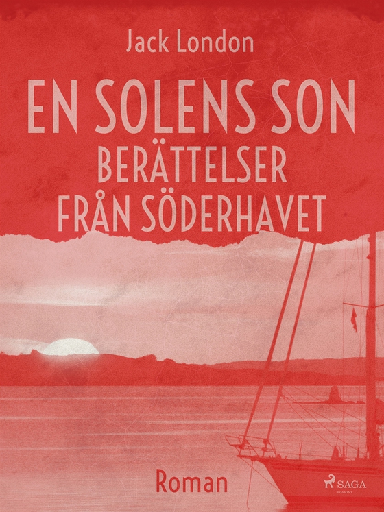 En solens son. Berättelser från Söderhavet