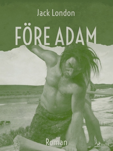 Före Adam (e-bok) av Jack London