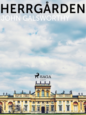 Herrgården (e-bok) av John Galsworthy