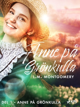 Anne på Grönkulla (e-bok) av L.M. Montgomery, L