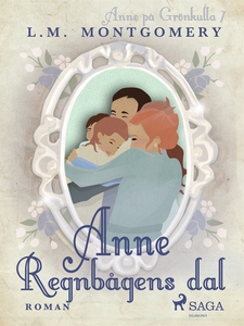 Regnbågens dal (e-bok) av Lucy Maud Montgomery