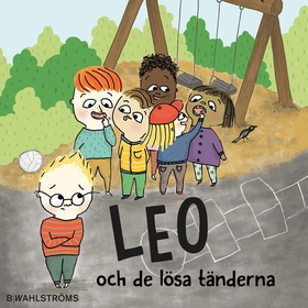 Leo 4 - Leo och de lösa tänderna (e-bok) av Chr