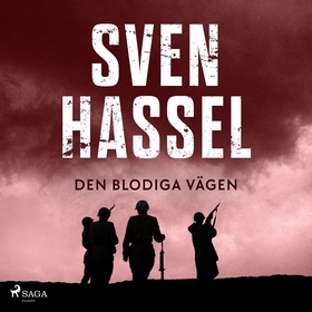 Den blodiga vägen (ljudbok) av Sven Hassel